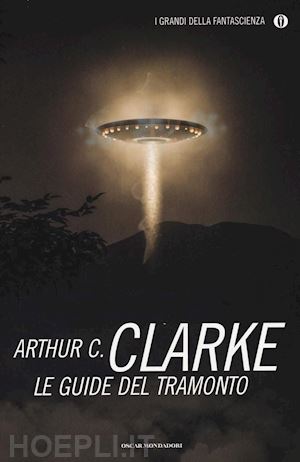 clarke arthur c. - le guide del tramonto