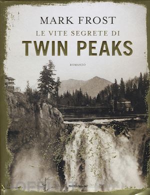 frost mark - le vite segrete di twin peaks