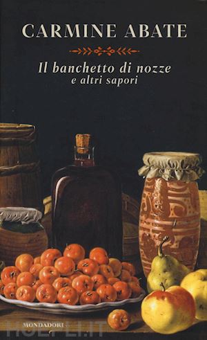 abate carmine - il banchetto di nozze e altri sapori