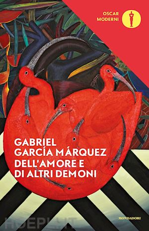 garcia marquez gabriel - dell'amore e di altri demoni