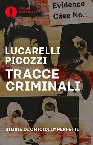 lucarelli carlo; picozzi massimo - tracce criminali