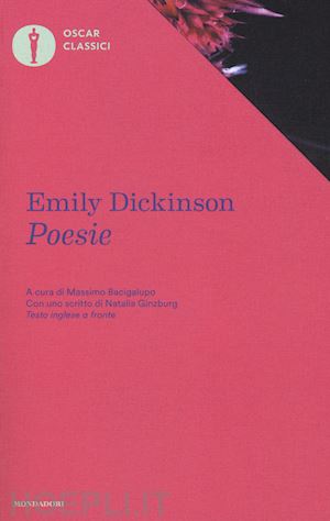 dickinson emily; bacigalupo m. (curatore) - poesie. testo inglese a fronte