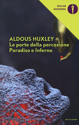 huxley aldous - le porte della percezione-paradiso e inferno