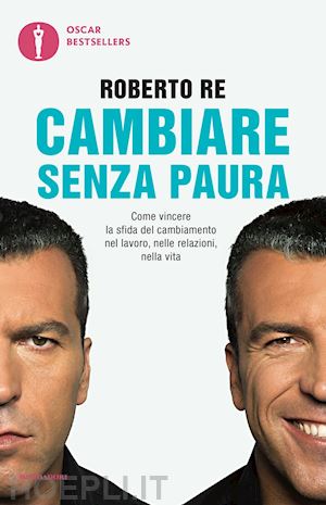 re roberto - cambiare senza paura