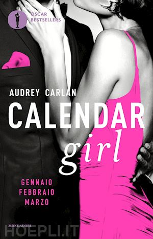 carlan audrey - calendar girl. gennaio, febbraio, marzo