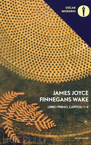 joyce james - finnegans wake. libro primo, capitoli 1-4