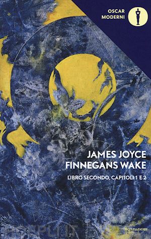 joyce james; schenoni l. (curatore) - finnegans wake. testo inglese a fronte. vol. 2: i-ii