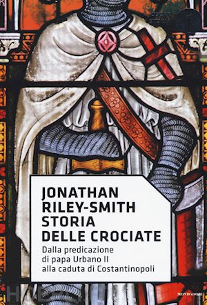 riley-smith jonathan - storia delle crociate
