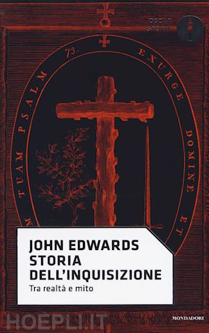 edwards john - storia dell'inquisizione
