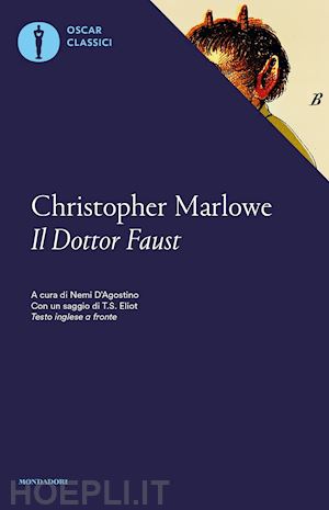 marlowe christopher; d'agostino n. (curatore) - il dottor faust