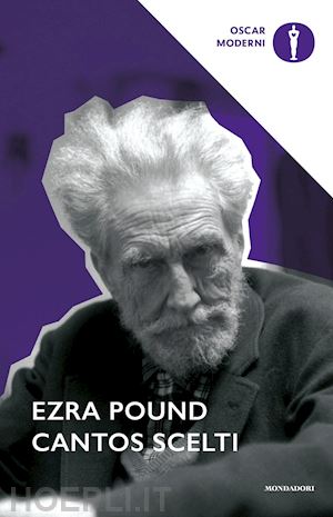 pound ezra; rachewiltz m. (curatore) - cantos scelti. testo inglese a fronte