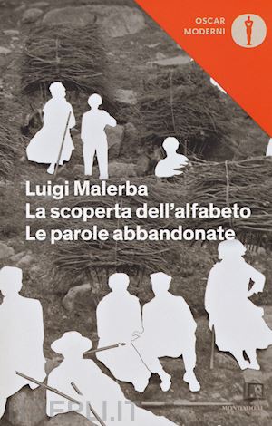 malerba luigi - la scoperta dell'alfabeto-le parole abbandonate