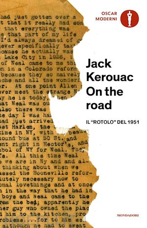 kerouac jack; cunnell h. (curatore) - on the road. il «rotolo» del 1951