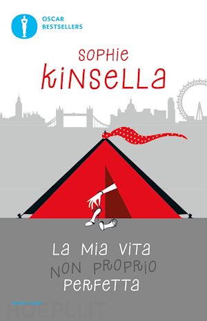 kinsella sophie - la mia vita non proprio perfetta