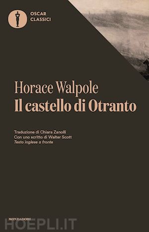 walpole horace - il castello di otranto. testo inglese a fronte