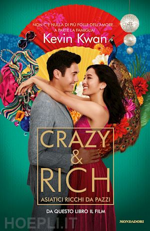 kwan kevin - crazy & rich. asiatici ricchi da pazzi