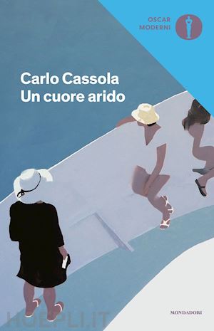 cassola carlo; andreini a. (curatore) - un cuore arido