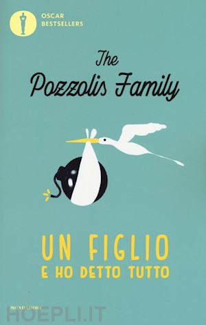 the pozzolis family - un figlio e ho detto tutto