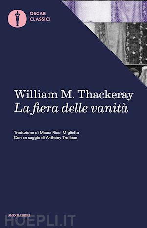 thackeray william makepeace - la fiera delle vanita'