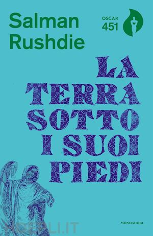 rushdie salman - la terra sotto i suoi piedi