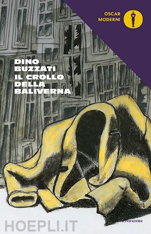 buzzati dino - il crollo della baliverna