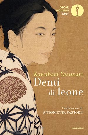 kawabata yasunari - denti di leone