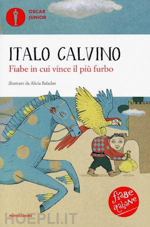 calvino italo - fiabe in cui vince il piu' furbo. fiabe italiane. ediz. a colori