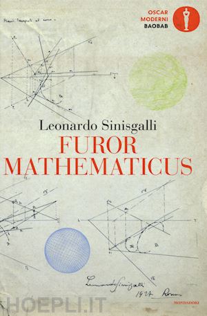 sinisgalli leonardo; bischi g. i. (curatore) - furor mathematicus