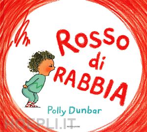 dunbar polly - rosso di rabbia. ediz. a colori