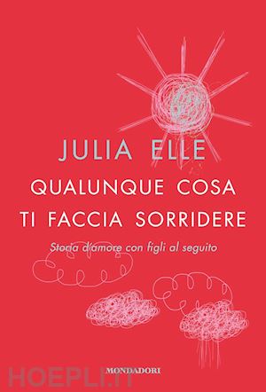 elle julia - qualunque cosa ti faccia sorridere