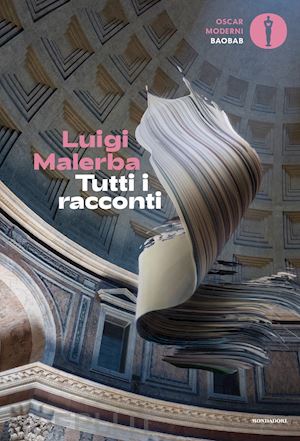 malerba luigi; ruozzi g. (curatore) - tutti i racconti