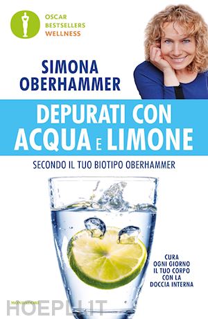 oberhammer simona - depurati con acqua e limone secondo il tuo biotipo oberhammer