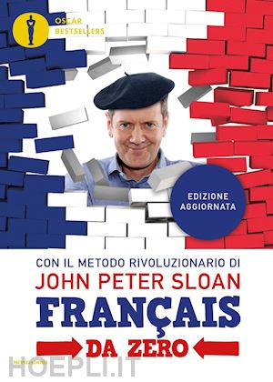 sloan john peter; etieve e. (curatore) - francais da zero. con file audio per il download