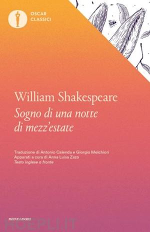 shakespeare william - il sogno di una notte di mezza estate. testo inglese a fronte