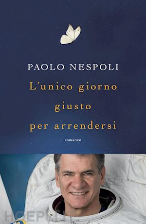 nespoli paolo - l'unico giorno giusto per arrendersi