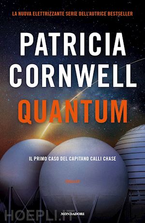 cornwell patricia d. - quantum. il primo caso del capitano calli chase