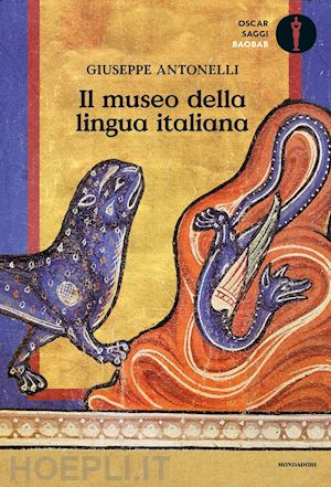 antonelli giuseppe - il museo della lingua italiana