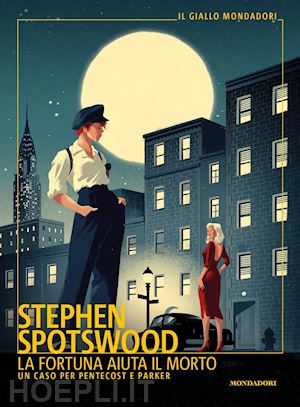 spotswood stephen - la fortuna aiuta il morto. un caso per pentecost e parker
