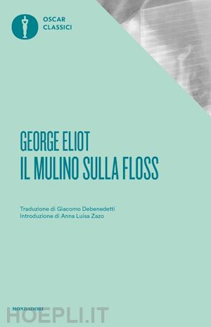 eliot george - il mulino sulla floss