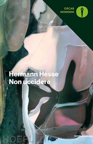 hesse hermann - non uccidere (considerazioni politiche)