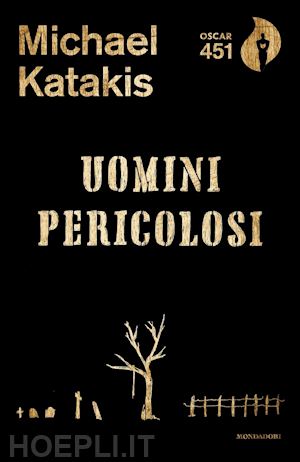 katakis michael - uomini pericolosi