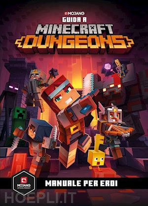 aa.vv. - minecraft. guida a dungeons. manuale per eroi
