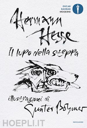 hesse hermann - il lupo della steppa. ediz. illustrata