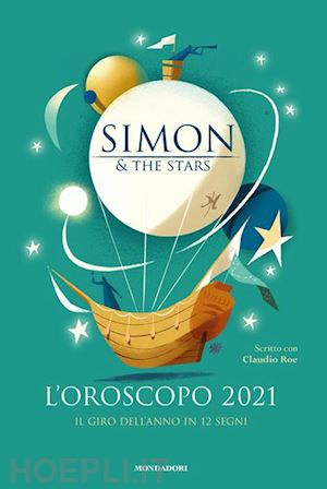 simon & the stars - l'oroscopo 2021
