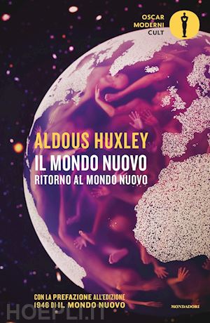 huxley aldous - il mondo nuovo-ritorno al mondo nuovo