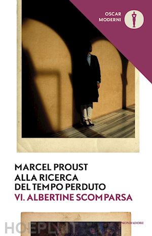 proust marcel - alla ricerca del tempo perduto. vol. 6: albertine scomparsa