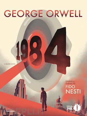 orwell george; nesti f. (curatore) - 1984. il graphic novel