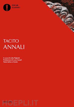 tacito publio cornelio; pighetti l. (curatore) - annali. testo latino a fronte