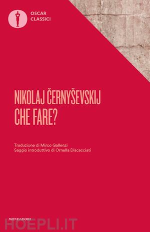 cernysevskij nikolaj g. - che fare?