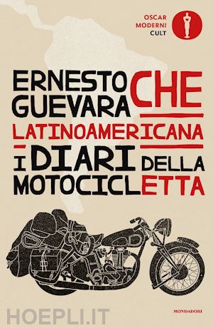 guevara ernesto che - latinoamericana. i diari della motocicletta